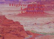 Highways im Land der Canyons